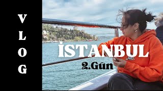 İSTANBUL 2. GÜN