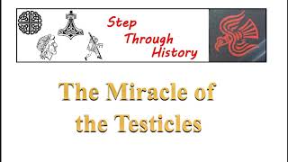 The Miracle of the Testicles (7thC)