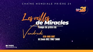 VEILLES DE MIRACLES | Vendredi 20 Septembre 2024