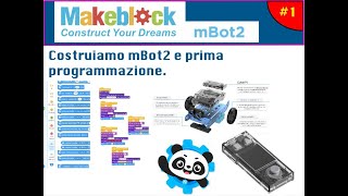 mBot 2 #1montaggio e prima programmazione. Computer Science and STEAM Education