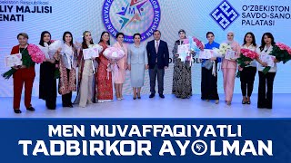 "Men muvaffaqiyatli tadbirkor ayolman” forumi