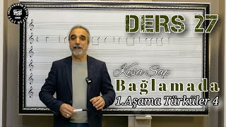 Sıfırdan Kısa Sap Bağlama Dersleri #027 Birinci Aşama Türküler 4