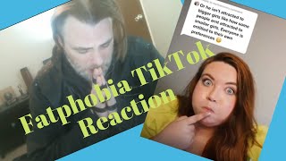 Fatphobic TikTok (Reaction)