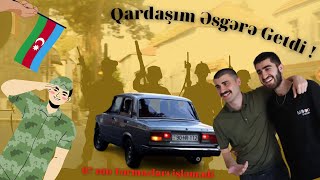 07-İM "SOMATARMAJENİYA" ELƏDİ ! | QARDAŞIMI ƏSGƏRƏ YOLA SALDIQ ! (Günlük Vlog)