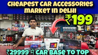 Cheapest Car Accessories Market in Delhi | Karol Bagh Car Market | Pandey Car Accessories