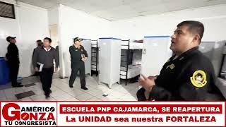 A  GONZA  SE REAPERTURA ESCUELA PNP CAJAMARCA