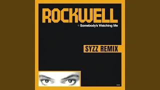 Somebody's Watching Me (Syzz Remix)