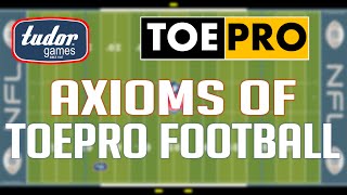 THE AXIOMS OF TOEPRO FOOTBALL