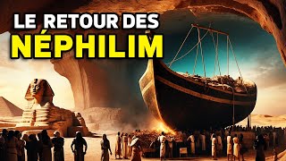 L'Arche de Noé DÉCOUVERTE & Le RETOUR des NEPHILIM ("Les jours de Noé sont venus")