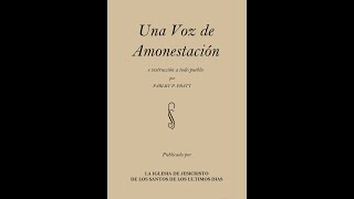 Una Voz de Amonestación e instrucción a todo pueblo ― Parley P. Pratt.