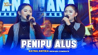 PENIPU ALUS - Ratna Antika OM NIRWANA COMEBACK Live Juwana PATI