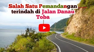 🔴Jalan indah Tepi Danau Toba Namun Berbahaya ‼️