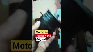 motor fan Toyota Agya original #agya #agyamodifikasi