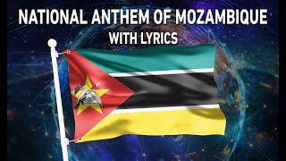 National Anthem of Mozambique - Pátria Amada (With lyrics)