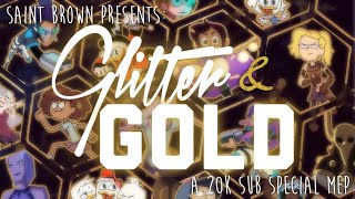 Glitter & Gold - Multi-Fandom (20K Subs Special) MEP AMV