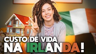 CUSTO DE VIDA NA IRLANDA 2021 | Despesas com a casa | Maria Quer Viajar