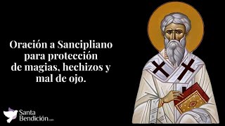 👉 Oración a San cipriano para protección de Magias, Hechizos y Mal de Ojo ✨✝️