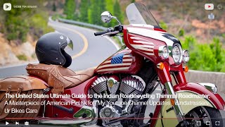 2025 Ultimate Guide to the Indian Roadmaster: A Masterpiece of American Motorcycling