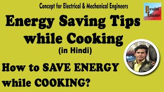 Energy Saving Tips while Cooking | Energy Conservation | Save Energy Save Future | Paradise Educator