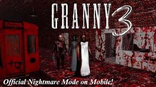 Granny 3 Nightmare Mode | Official Update on Mobile!