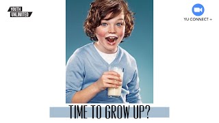 Time To Grow Up? | A Message by Nehemiah Damien | YU Connect+ | Zoom Meeting