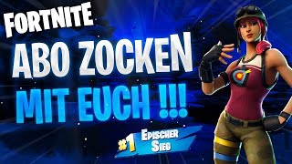 Fortnite live deutsch | Fortnite abo zocken | Abo zocken deutsch