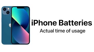 iPhone Batteries & Actual Usage time