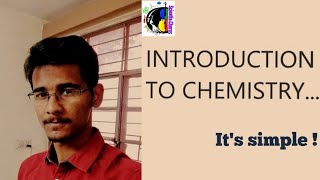 Introduction to Chemistry|Be a Chemophilic | It's Simple |