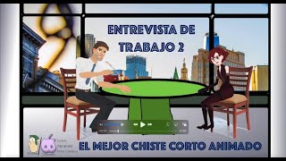 El mejor chiste corto animado - Entrevista de trabajo 2