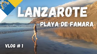 Como visitar LANZAROTE | Llegada y PLAYA DE FAMARA | Vlog #1