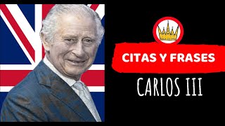 | CARLOS III | 👑frases y citas del sucesor de la corona inglesa más impopular del imperio británico