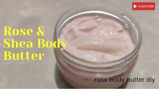 Emulsified Body butter recipe/ How to make body butter at home /DIY Rose shea Body Butter