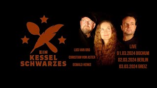 EIN KESSEL SCHWARZES - Luci van Org, Oswald Henke & Christian von Aster TEASER 3