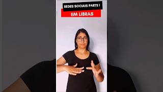 Redes Sociais em LIBRAS Parte I