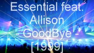 Essential feat. Allison - GoodBye