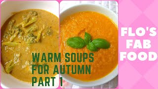 Warm Soups for The Autumn // Flo's Fab Food