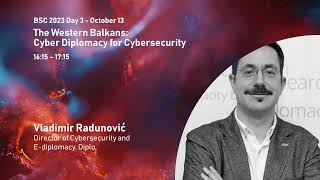 The Western Balkans: Cyber Diplomacy for Cybersecurity  #BSC2023