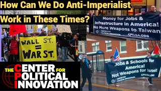 Live #803 - How Can We Do Anti-Imperialist Work in These Times?