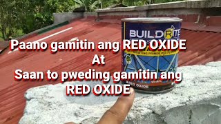 Paano gamitin ang red oxide at saan pweding gamitin?