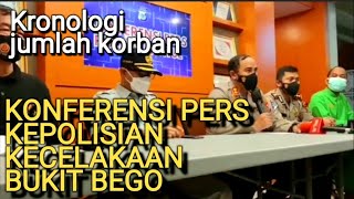 Pers Release Kepolisian Kecelakaan Bus Bukit Bego, jumlah tewas, kronologi & identifikasi.