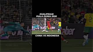 CHINA VS INDONESIA | KUALIFIKASI PIALA DUNIA 2026