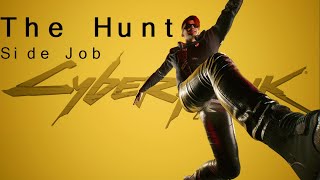 The Hunt - Side Job - Cyberpunk 2077 Walkthrough