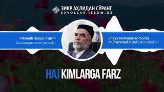 215. Haj kimlarga farz