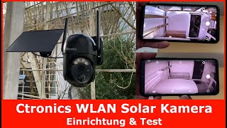 Ctronics CTIPC-670C IP WLAN 2K Solar Überwachungskamera ||  Einrichtung, Montage & Test