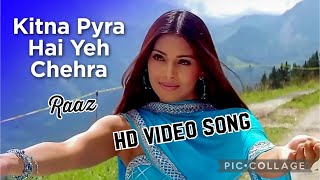 Kitna Pyara Hai Yeh Chehra (HD) (Raaz 2002)