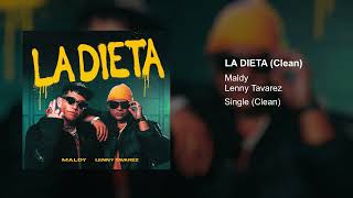 Maldy, Lenny Tavarez - La Dieta (Clean Version)