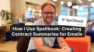 How I Use Spellbook: Creating Contract Summaries for Emails