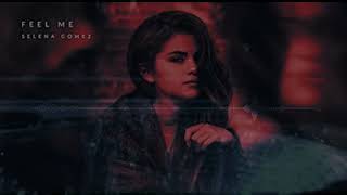 Selena Gomez - Feel Me Remix!