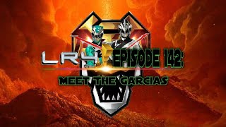 Episode 142: Meet The Garcias