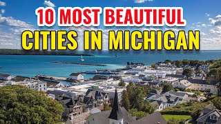 10 Most Beautiful Cities in Michigan